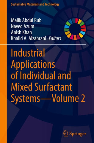 Industrial Applications of Individual and Mixed Surfactant Systems—Volume 2