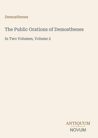 The Public Orations of Demosthenes