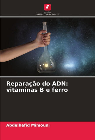 Reparação do ADN: vitaminas B e ferro