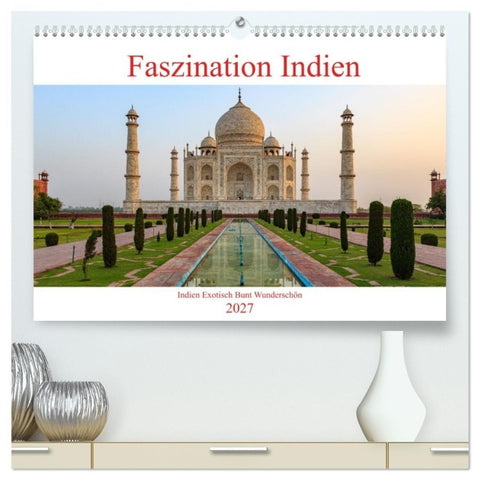Faszination Indien (hochwertiger Premium Wandkalender 2027 DIN A2 quer), Kunstdruck in Hochglanz