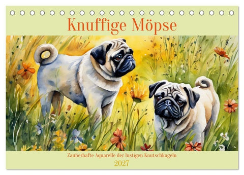 Knuffige Möpse (Tischkalender 2027 DIN A5 quer), CALVENDO Monatskalender