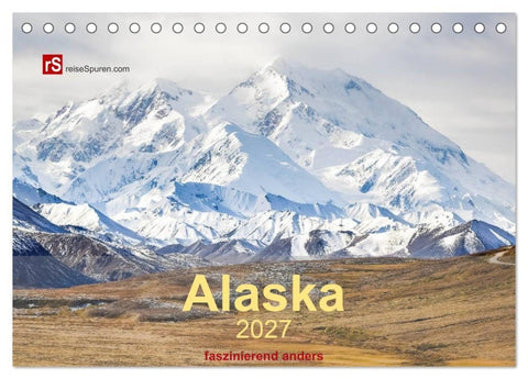 Alaska 2027 - faszinierend anders (Tischkalender 2027 DIN A5 quer), CALVENDO Monatskalender
