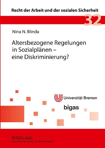 Altersbezogene Regelungen in Sozialplaenen – eine Diskriminierung?