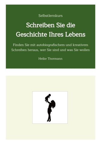 Selbstlernkurs: Schreiben Sie die Geschichte Ihres Lebens