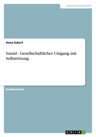 Suizid - Gesellschaftlicher Umgang mit Selbsttötung