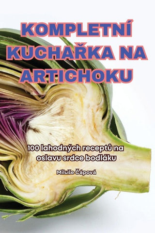 KOMPLETNÍ KUCHA¿KA NA ARTICHOKU