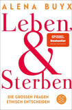 Leben und Sterben