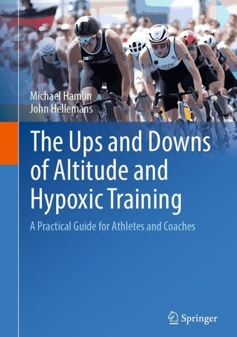 The Ups and Downs of Altitude and Hypoxic Training