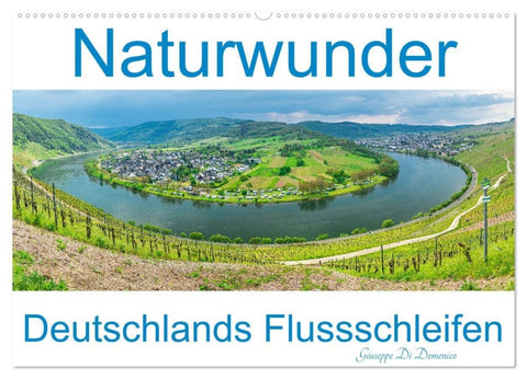 Naturwunder - Deutschlands Flussschleifen (Wandkalender 2027 DIN A2 quer), CALVENDO Monatskalender