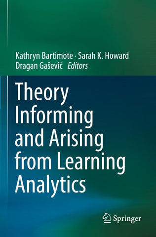 Theory Informing and Arising from Learning Analytics