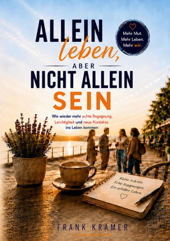 Allein leben, aber nicht allein sein