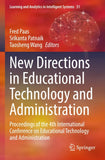 New Directions in Educational Technology and Administration