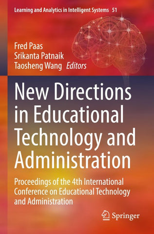 New Directions in Educational Technology and Administration