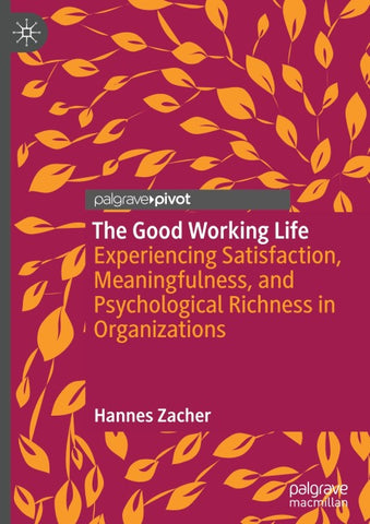 The Good Working Life