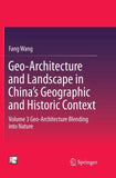 Geo-Architecture and Landscape in China’s Geographic and Historic Context