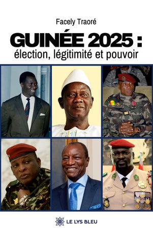 Guinée 2025 : élection, légitimité et pouvoir