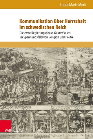 Kommunikation über Herrschaft im schwedischen Reich
