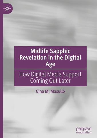 Midlife Sapphic Revelation in the Digital Age