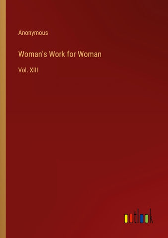 Woman's Work for Woman