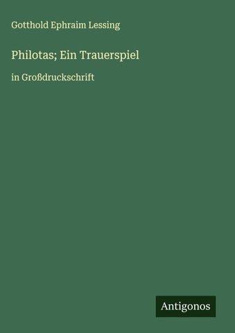Philotas; Ein Trauerspiel