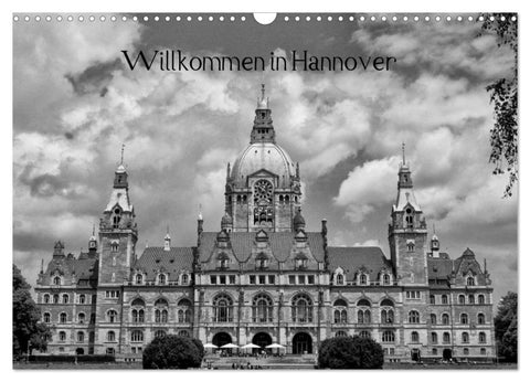 Willkommen in Hannover (Wandkalender 2027 DIN A3 quer), CALVENDO Monatskalender