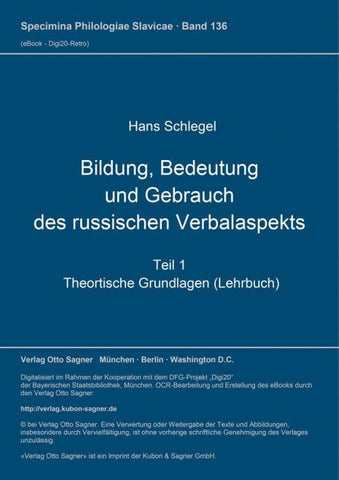 Bildung, Bedeutung und Gebrauch des russischen Verbalaspekts
