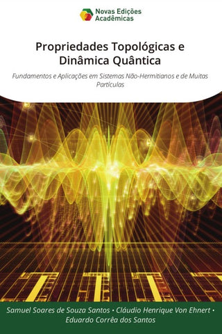 Propriedades Topológicas e Dinâmica Quântica