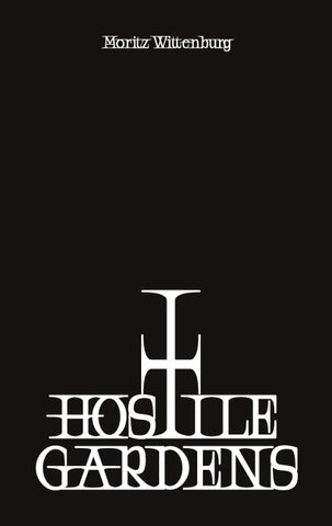 Hostile Gardens