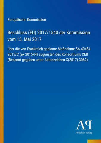 Beschluss (EU) 2017/1540 der Kommission vom 15. Mai 2017