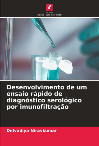 Desenvolvimento de um ensaio rápido de diagnóstico serológico por imunofiltração