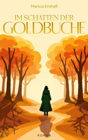 Im Schatten der Goldbuche