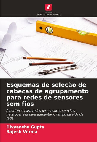 Esquemas de seleção de cabeças de agrupamento para redes de sensores sem fios