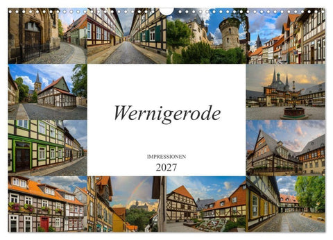 Wernigerode Impressionen (Wandkalender 2027 DIN A3 quer), CALVENDO Monatskalender