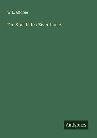 Die Statik des Eisenbaues