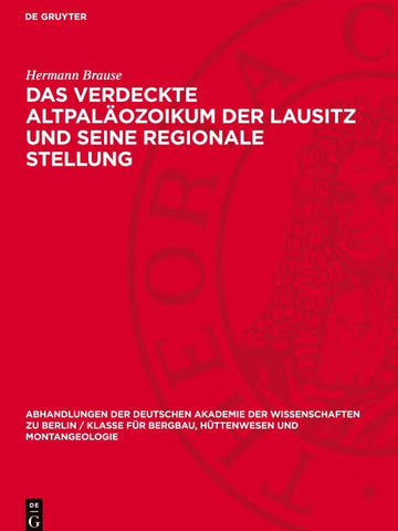 Das verdeckte Altpaläozoikum der Lausitz und seine regionale Stellung
