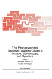 The Photosynthetic Bacterial Reaction Center II