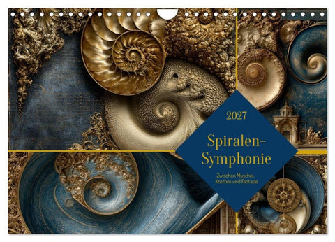 Spiralen-Symphonie (Wandkalender 2027 DIN A4 quer), CALVENDO Monatskalender