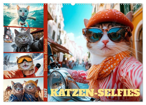 KATZEN-SELFIES Tierische Reiselust (Wandkalender 2027 DIN A2 quer), CALVENDO Monatskalender