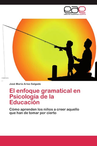 El enfoque gramatical en Psicología de la Educación