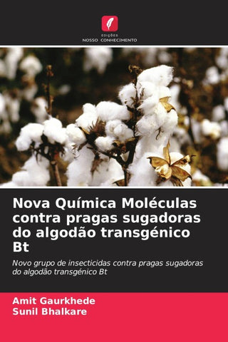 Nova Química Moléculas contra pragas sugadoras do algodão transgénico Bt
