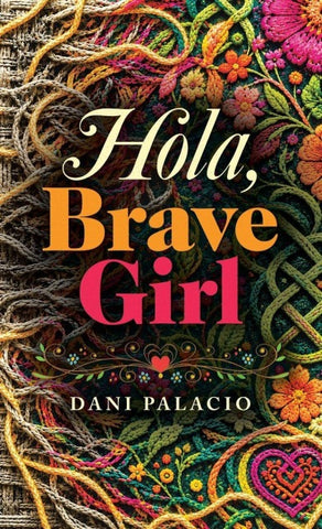 Hola, Brave Girl