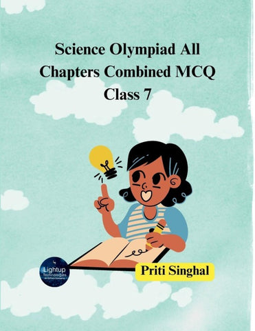 Science Olympiad All Chapters Combined MCQ Class 7