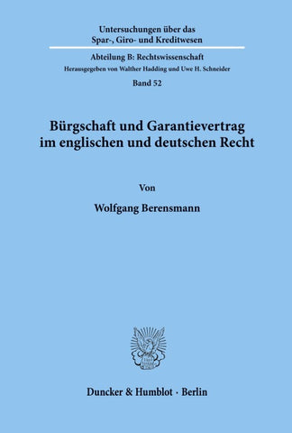 Bürgschaft und Garantievertrag im englischen und deutschen Recht.