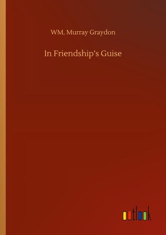 In Friendship's Guise