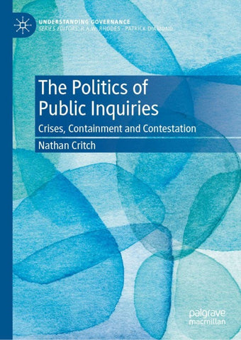 The Politics of Public Inquiries