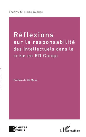 Réflexions sur la responsabilité des intellectuels dans la crise de la RD Congo