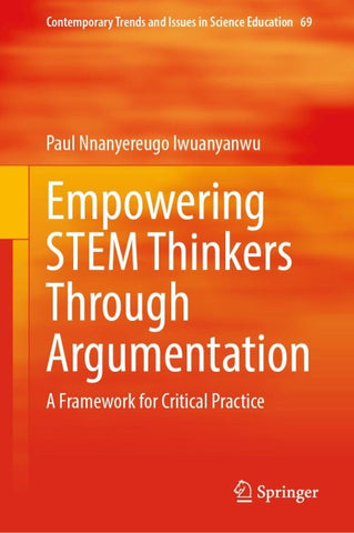 Empowering STEM Thinkers Through Argumentation