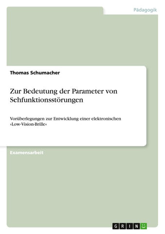 Zur Bedeutung der Parameter von Sehfunktionsstörungen