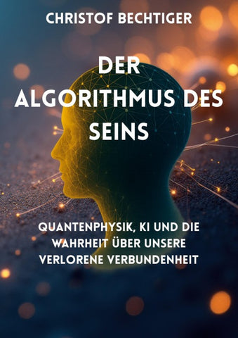 Der Algorithmus des Seins