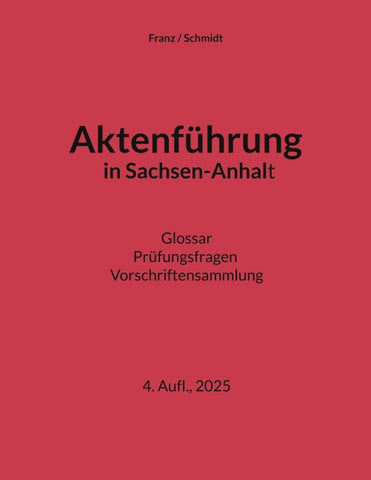 Aktenführung in Sachsen-Anhalt
